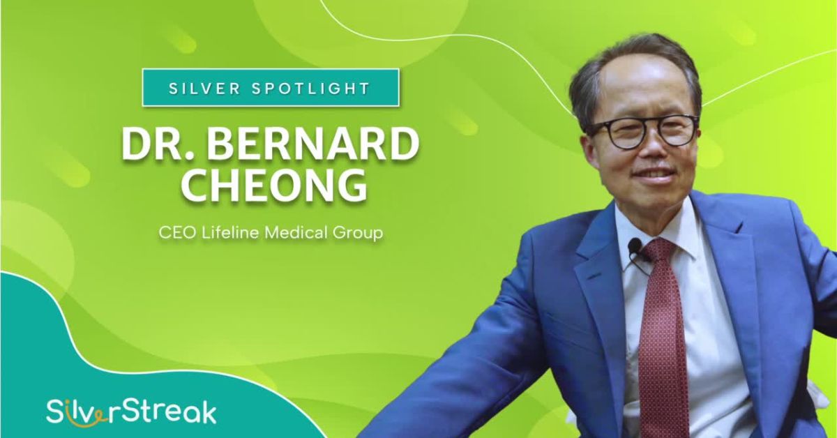 Silver Spotlight: Dr Bernard Cheong - Watch Your Health: