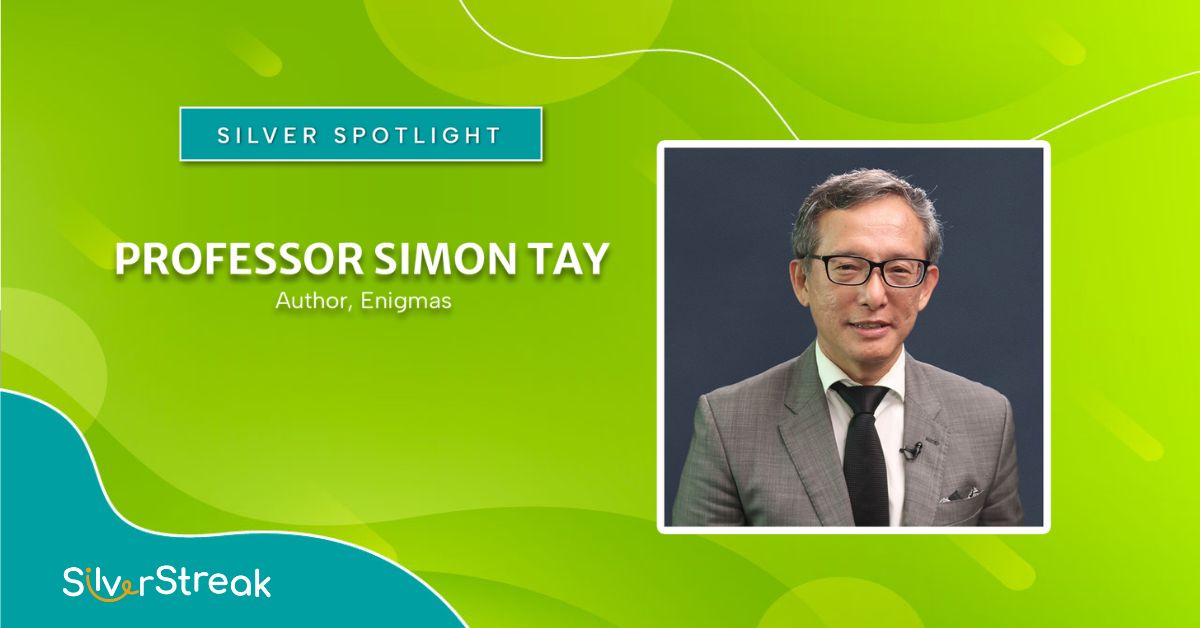 Silver Spotlight: Simon Tay — Memories Of A Spy Chief, Enigmas And Other Singapore Stories