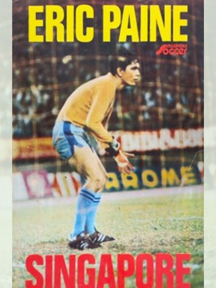 Eric Paine: Goalkeeping Football Legend Of Singapore - Cover of a publication