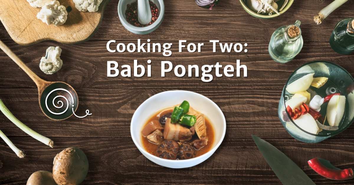 Cooking For Two: Easy Babi Pongteh Recipe As Taught To Me By My Gran